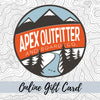 Apex Outfitter & Board Co. Online Gift Card Gift Card Apex Outfitter & Board Co 
